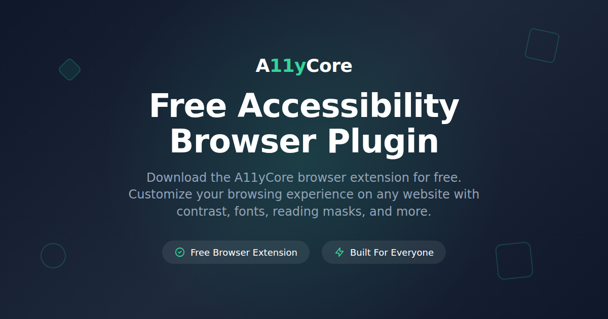 Free Accessibility Browser Plugin • A11yCore